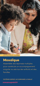 Plaquette présentation Mosaïque Pôle milieu ouvert Sauvegarde 37